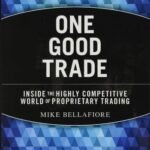 One Good Trade by Mike Bellafiore USA
