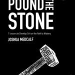 Pound the Stone by Joshua Medcalf USA