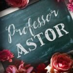 Professor Astor by Catharina Maura USA