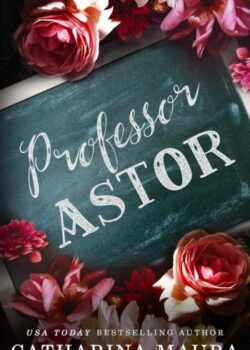 Professor Astor by Catharina Maura USA