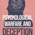 Psychological Warfare & Deception By Neil Morton USA
