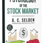Psychology of the Stock Market By G.C. Selden Book USA