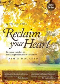 Reclaim Your Heart by Yasmin Mogahed USA