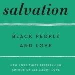Salvation: Black People and Love By bell hooks USA