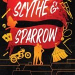 Scythe & Sparrow by Brynne Weaver USA