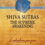 Shiva Sutras: The Supreme Awakening By Lakshmanjoo USA