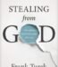 Stealing from God by Frank Turek USA