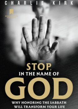 Stop in the Name of God by Charlie Kirk USA