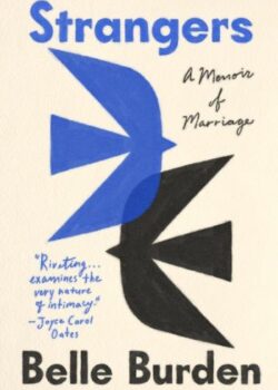 Strangers: A Memoir of Marriage By Belle Burden USA
