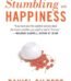 Stumbling on Happiness By Daniel Gilbert USA
