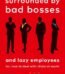 Surrounded by Bad Bosses By Thomas Erikson USA