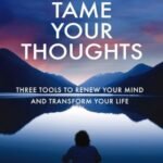 Tame Your Thoughts By Max Lucado USA