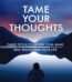 Tame Your Thoughts By Max Lucado USA