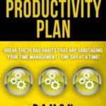 30-Day Productivity Plan By Damon Zahariades USA