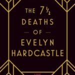 7½ Deaths of Evelyn Hardcastle by Stuart Turton USA