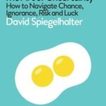 The Art of Uncertainty by David Spiegelhalter USA