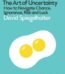 The Art of Uncertainty by David Spiegelhalter USA