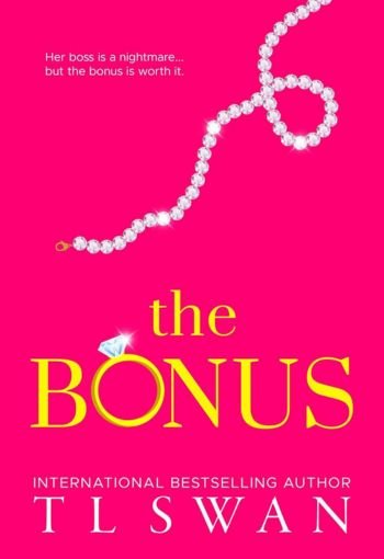 The Bonus by T L Swan USA The Bonus by T L Swan USA