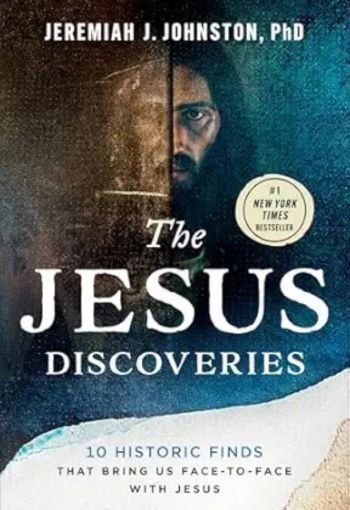 The Jesus Discoveries By Jeremiah Johnston USA The Jesus Discoveries By Jeremiah Johnston USA