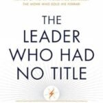 The Leader Who Had No Title By Robin Sharma USA