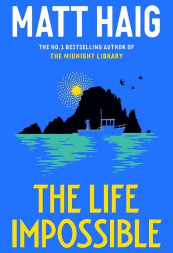 The Life Impossible by Matt Haig USA The Life Impossible by Matt Haig USA