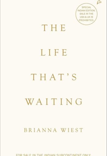 The Life That's Waiting by Brianna Wiest USA