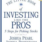 The Little Book of Investing Like the Pros by Joshua Pearl USA
