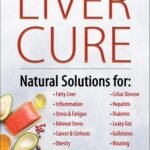 The Liver Cure by Russell L. Blaylock USA