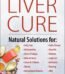 The Liver Cure by Russell L. Blaylock USA