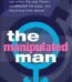 The Manipulated Man by Esther Vilar USA