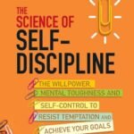 The Science of Self-Discipline By Peter Hollins USA