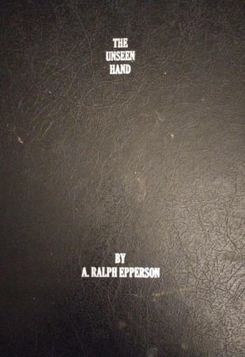 The Unseen Hand by A. Ralph Epperson USA The Unseen Hand by A. Ralph Epperson USA