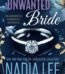 The Unwanted Bride by Nadia Lee USA