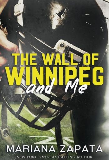 The Wall of Winnipeg and Me By Mariana Zapata Book USA