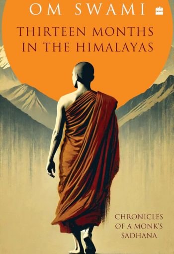 Thirteen Months In The Himalayas By Om Swami Book USA Thirteen Months In The Himalayas By Om Swami Book USA