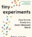 Tiny Experiments by Anne-Laure Le Cunff USA