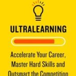 Ultralearning by Scott H. Young USA