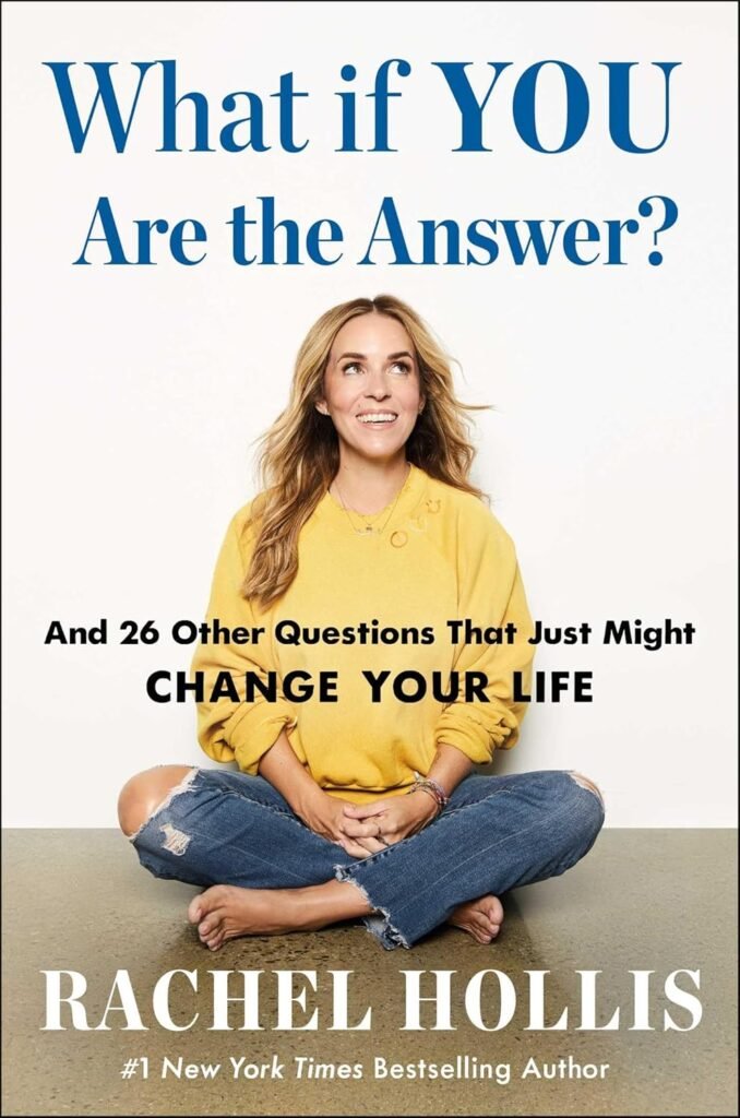 What If You Are the Answer? By Rachel Hollis USA