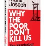 Why the Poor Don't Kill Us By Manu Joseph USA