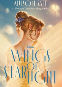 Wings of Starlight by Allison Saft USA