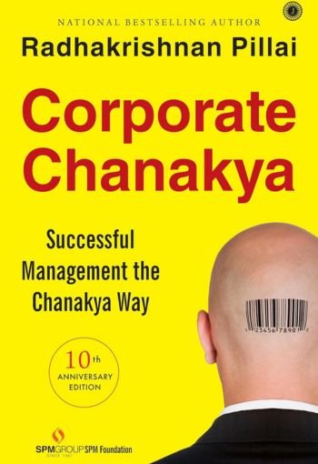 Corporate Chanakya by Radhakrishnan Pillai USA