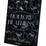 Hollow Heathens by Nicole Fiorina USA
