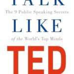 Talk Like TED by Carmine Gallo USA