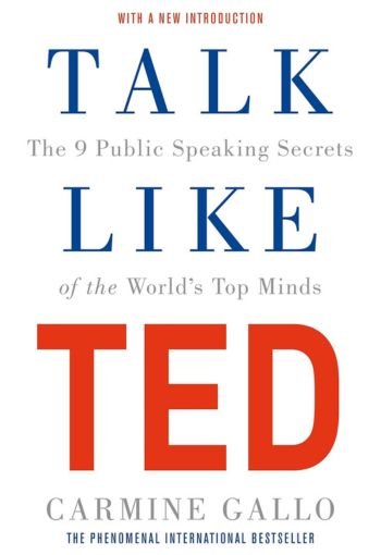 Talk Like TED by Carmine Gallo USA
