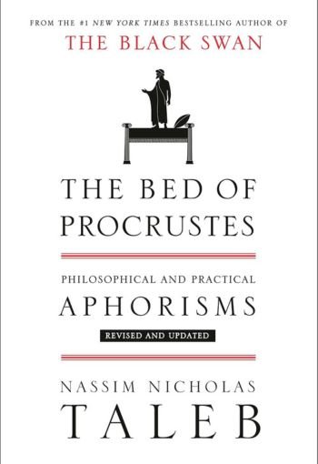 The Bed of Procrustes by Nassim Taleb USA The Bed of Procrustes by Nassim Taleb USA