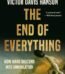 The End of Everything by Victor Davis Hanson USA