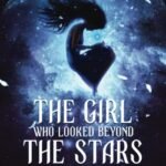 The Girl Who Looked Beyond the Stars By L. B. Anne USA