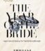 The Year of the Bride by Tiphani Montgomery USA