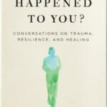 What Happened to You? By Oprah Winfrey USA